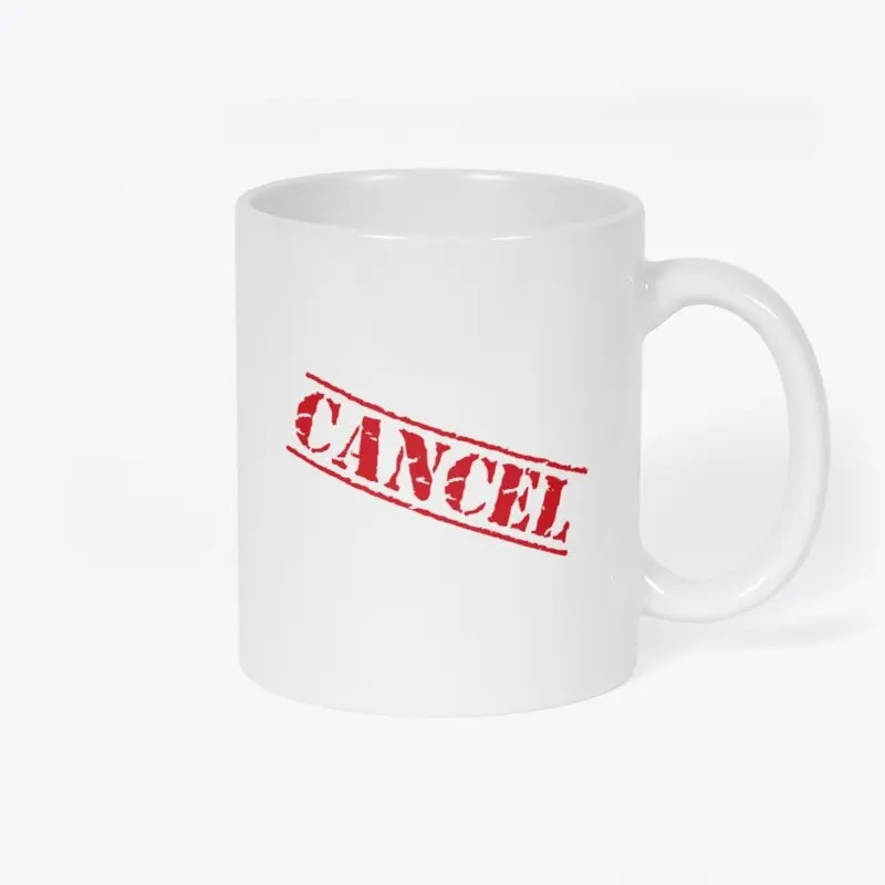 Cancel Mugs